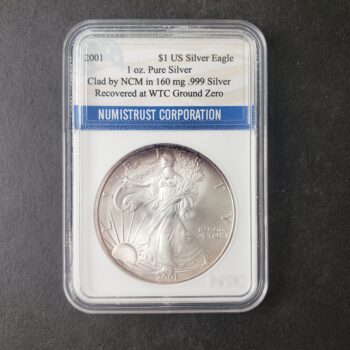 2001 $1 American Silver Eagle Dollar Clad in WTC Silver in Numistrust Slab